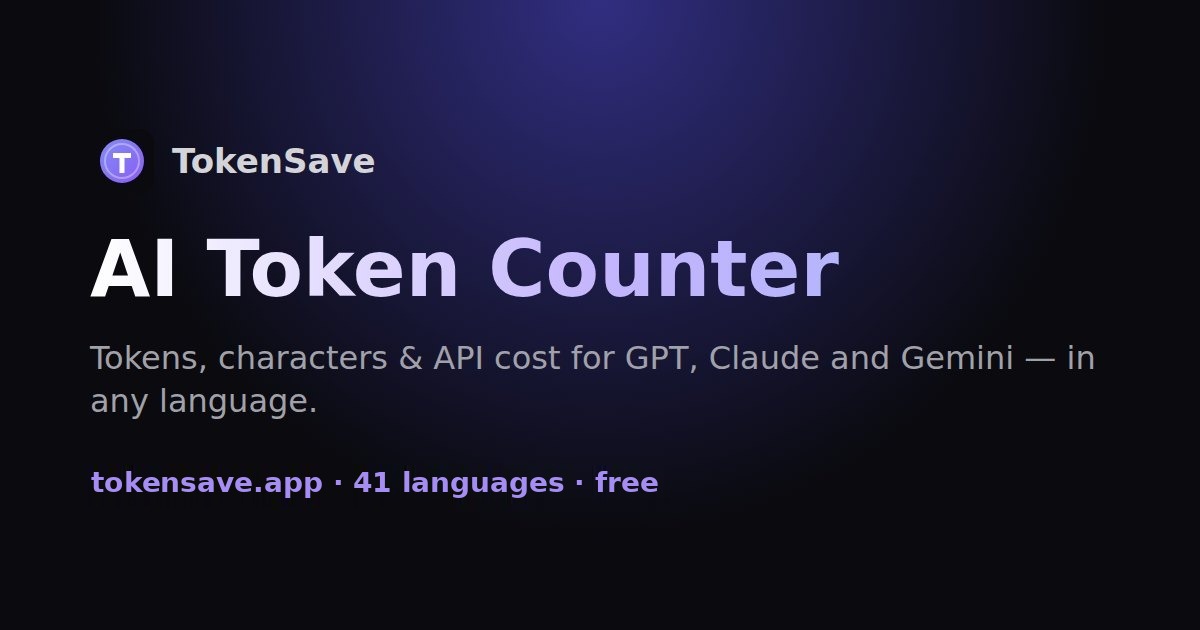 TokenSave screenshot - Free AI token counter and cost calculator for ChatGPT, Claude and Gemini, plus a private Claude Code usage analyzer.