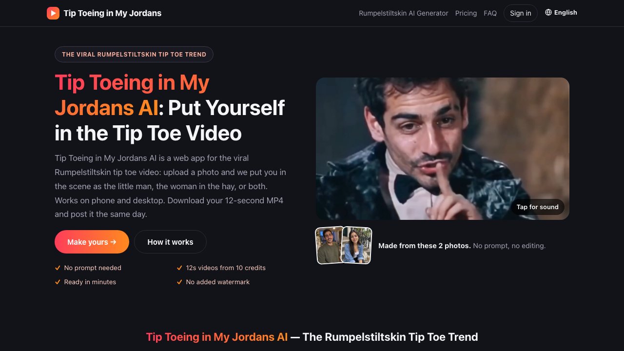 Tip Toeing in My Jordans screenshot - Put your photo in the viral Rumpelstiltskin tip toe meme and get a 12-second AI video.